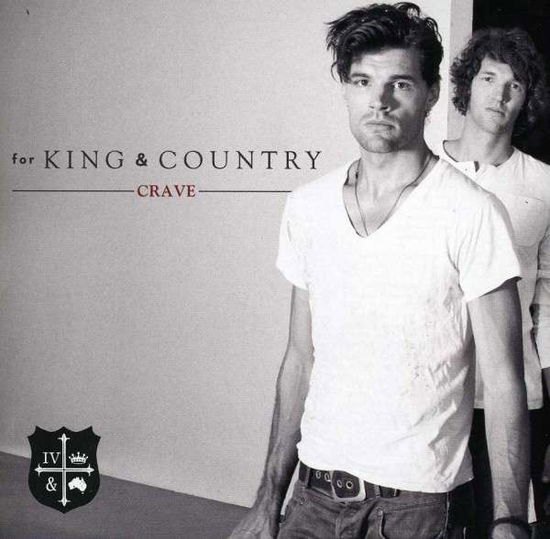 Crave - For King & Country - Música - ASAPH - 0080688879525 - 27 de agosto de 2013