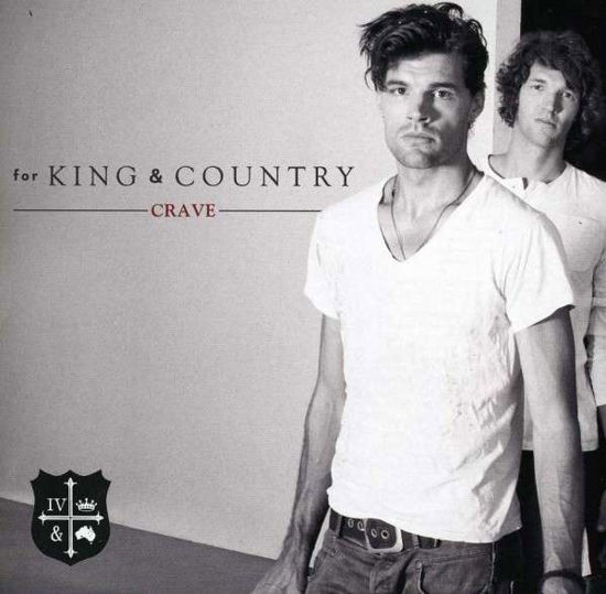 Crave - For King & Country - Musik - ASAPH - 0080688879525 - 27. august 2013