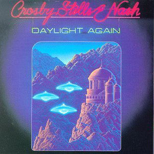 Cover for Crosby. Stills &amp; Nash · Daylight Again (CD) [Bonus Tracks, Remastered edition] (2006)