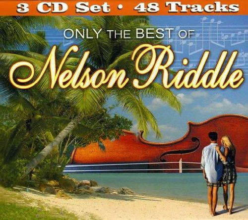 Cover for Nelson Riddle · Only the Best of Nelson Riddle (CD) (2009)