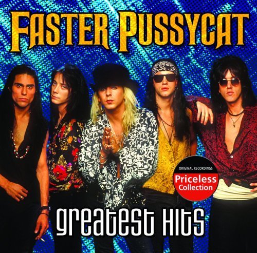Greatest Hits - Faster Pussycat - Musik - COLLECTABLES - 0090431122525 - 30. juni 1990