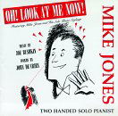 Oh Look at Me Now - Mike Jones - Music - MVD - 0091454032525 - February 16, 1994