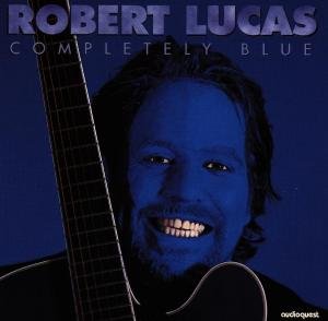 Robert Lucas · Completely Blue (CD) (1997)