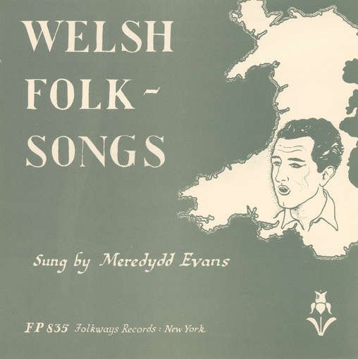 Welsh Folk Songs - Meredydd Evans - Música - Folkways Records - 0093070683525 - 30 de maio de 2012
