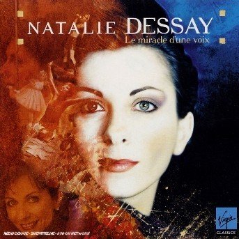 Cover for Natalie Dessay · Le Miracle D'une Voix (CD) (2006)