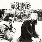 The Way Of The Vaselines - Vaselines - Musik - SUB POP RECORDS - 0098787014525 - 8 september 2023