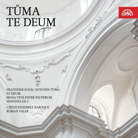 Tuma: Te Deum - Czech Ensemble Baroque Orchestra & Choir / Roman Valek - Musiikki - SUPRAPHON - 0099925431525 - perjantai 4. marraskuuta 2022