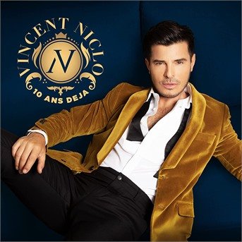 Cover for Vincent Niclo · 10 Ans Deja - Le Best Of (CD) (2021)