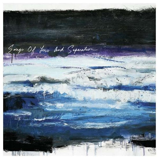 Times of Grace · Songs Of Loss And Separation (CD) (2021)