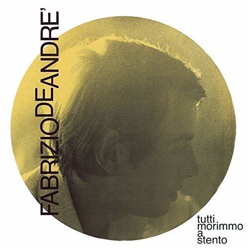 Tutti Morimmo a Stento - Fabrizio De Andre - Musik - Rca Records Label - 0190759078525 - 15. februar 2019