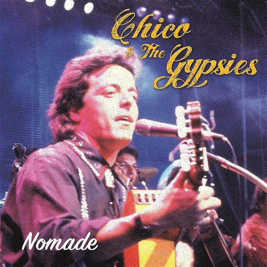 Nomade - Chico & The Gypsies - Musik - JAL PRODUCTION - 0602445454525 - 25. März 2022