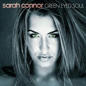 Cover for Sarah Connor · Green Eyed Soul (CD) (2007)