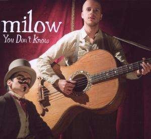 You Don't Know-premium - Milow - Musikk - B1 RE - 0602527116525 - 10. juli 2009