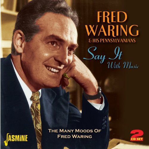 Say It With Music - Fred Waring - Muzyka - JASMINE RECORDS - 0604988072525 - 18 lutego 2013