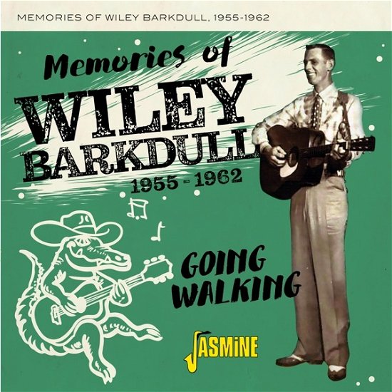 Cover for Wiley Barkdull · Memories Of Wiley Barkdull 1955-1962 - Going Walking (CD) (2023)