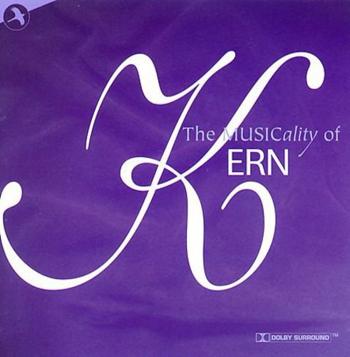 Musicality of Kern - Jerome Kern - Música - JAY RECORDS - 0605288900525 - 11 de junho de 2002
