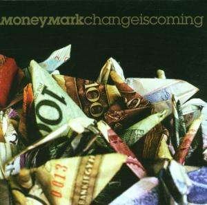 Cover for Money Mark · Change is Coming (CD) (2001)