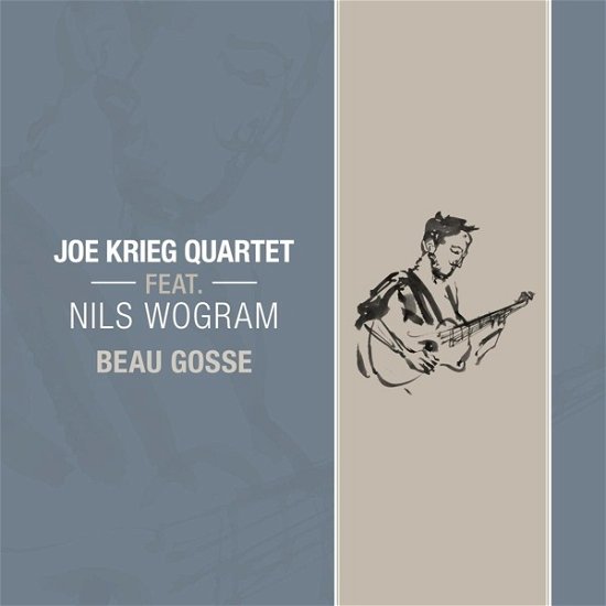 Joe -Quartet- Krieg · Beau Gosse (CD) (2023)