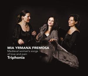 Cover for Triphonia · Mia Yrmana Fremosa (CD) (2010)