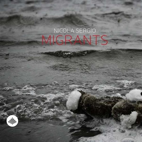 Cover for Nicola Sergio · Migrants (CD) (2015)