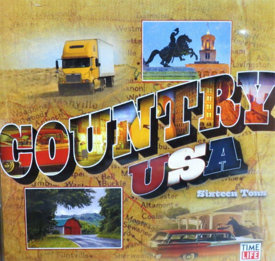 COUNTRY USA-SIXTEEN TONS-Alabama,Jimmy Dean,John Denver,Dolly Parton,B - Various Artists - Muzyka - TIME LIFE - 0610583407525 - 