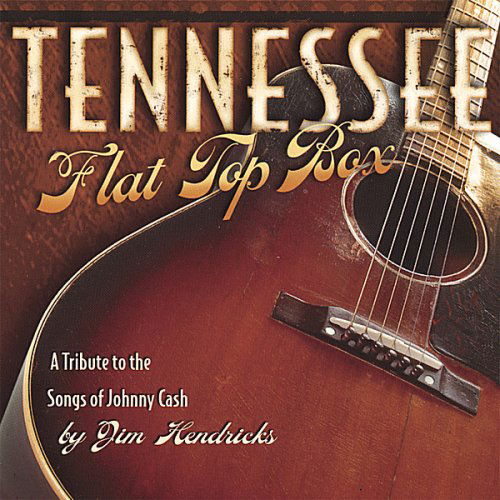 Cover for Jim Hendricks · Tennessee Flat Top Box (CD) (2007)