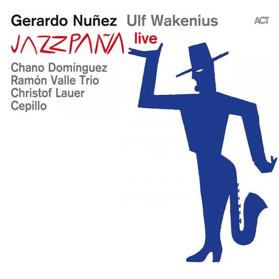 Cover for Nunez / Wakenius / Dominguez · Jazzpana Live (CD) (2015)