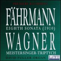 Cover for Fahrmann / Fuller · Sonata 8 for Organ / Meistersinger Triptych (CD) (2002)
