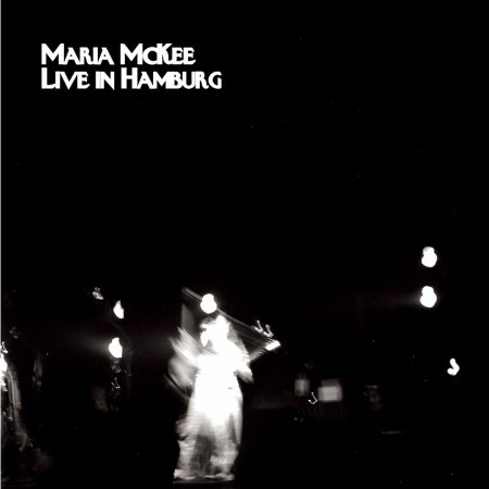 Cover for Maria Mckee · Live in Hamburg (CD) (2004)