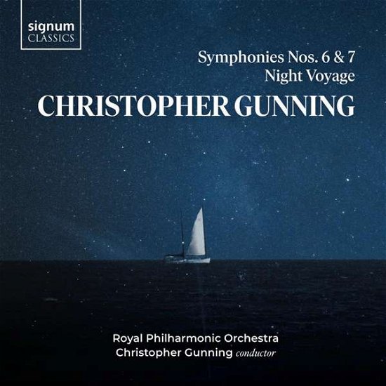 Royal Philharmonic Orchestra / Christopher Gunning · Christopher Gunning: Symphonies 6 & 7. Night Voyage (CD) (2021)