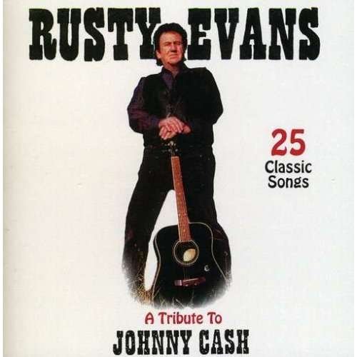 Cover for Rusty Evans · Tribute to Johnny Cash (CD) (2006)