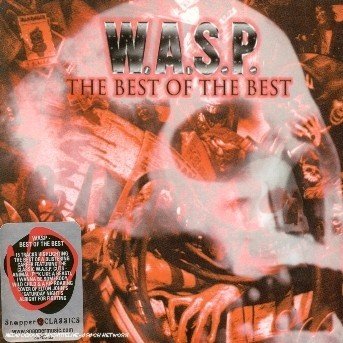 Cover for W.a.s.p. · Best Of The Best (CD) [Digipak] (2004)