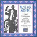 Music for Moderns 1 (1927-1928) - Paul Whiteman - Musik - NAXOS NOSTALGIA - 0636943250525 - 20. februar 2001