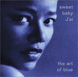 Cover for Sweet Baby j'ai · Art of Blue (CD) (2006)