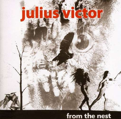 Cover for Julius Victor · From The Nest (CD) (2010)