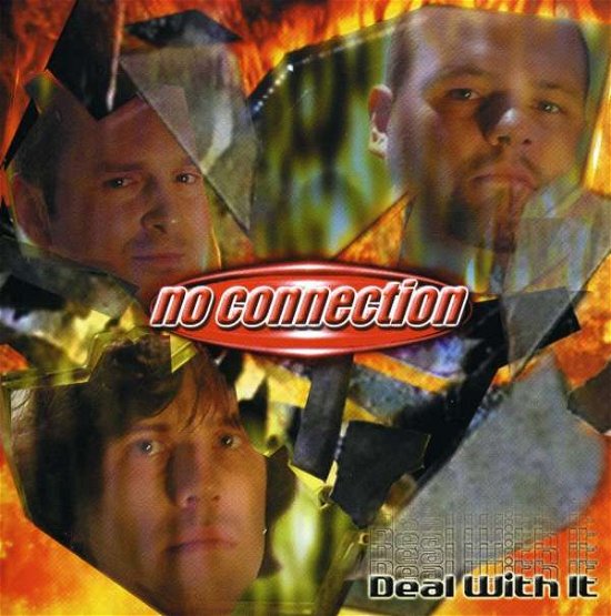 Deal with It - No Connection - Muziek - No Connection Music - 0650687206525 - 31 juli 2001