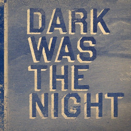 Cover for Diverse Artister · Dark Was the Night (CD) [Digipak] (2009)