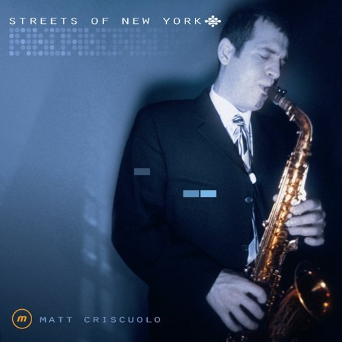 Streets of New York - Matthew Criscuolo - Musik - M Records - 0656613768525 - 20 april 2004