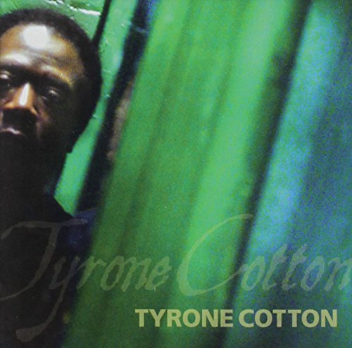 Tyrone Cotton - Tyrone Cotton - Musik - CD Baby - 0659696104525 - 31. Januar 2006