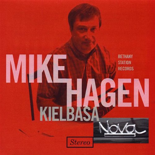 Cover for Mike Hagen · Kielbasa Nova (CD) (2008)