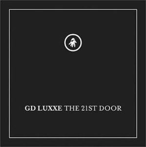 The 21st Door - Gd Luxxe - Música - NEUTON/INTERDIMENSIONAL T - 0661956434525 - 2 de junho de 2003