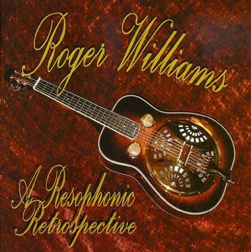 Cover for Roger Williams · Resophonic Retrospective (CD) (2008)