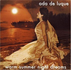Warm Summer Night Dreams - Ada De Luque - Música - Luzart - 0684557371525 - 23 de setembro de 2003