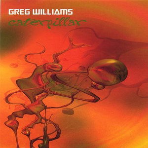 Cover for Greg Williams · Caterpillar (CD) (2003)