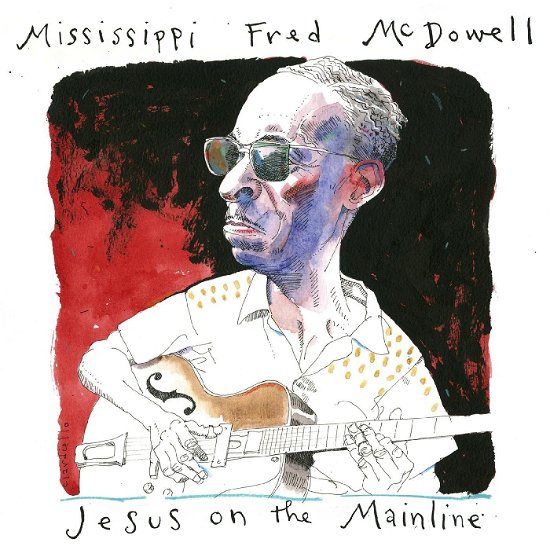 Cover for Mississippi Fred McDowell · Jesus On The Mainline (CD) [Digipak] (2023)