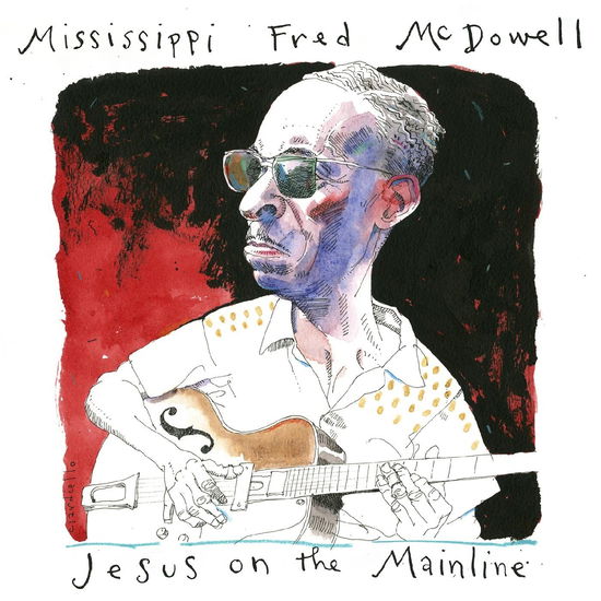 Jesus On The Mainline - Mississippi Fred Mcdowell - Music - SUNSET BLVD RECORDS - 0708535703525 - June 2, 2023