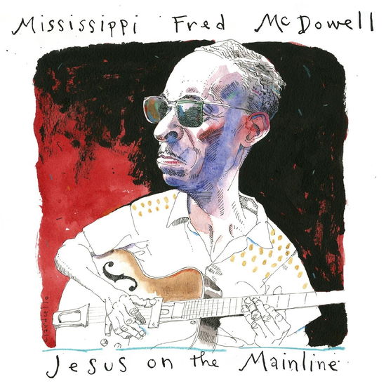 Jesus On The Mainline - Mississippi Fred Mcdowell - Musiikki - SUNSET BLVD RECORDS - 0708535703525 - perjantai 26. toukokuuta 2023