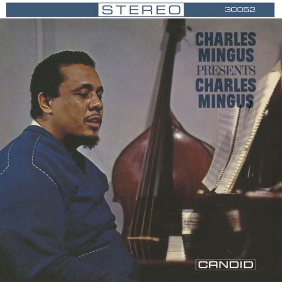 Charles Mingus Presents Charles Mingus - Charles Mingus - Muziek - CANDID - 0708857300525 - 15 april 2022