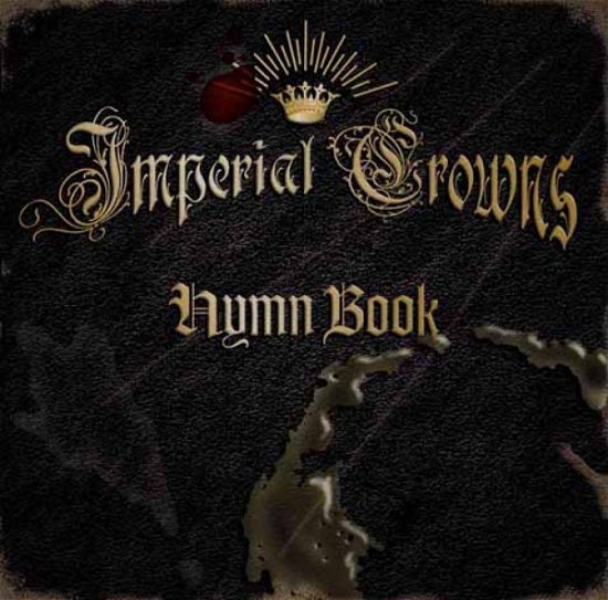 Cover for Imperial Crowns · Hymn Book (CD) [Digibook] (2014)