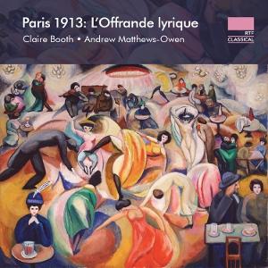 Claire Booth · Paris 1913: L’offrande Lyrique (CD) (2025)